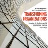 Transforming Organizations: Engaging the 4Cs for Powerful Organizational Learning and Change