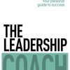 The Leadership Coach: Teach Yourself