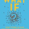 What If? 10th Anniversary Edition: Short Stories to Spark Inclusion & Diversity Dialogue