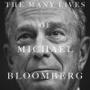 The Many Lives of Michael Bloomberg
