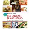 Restaurant Franchising: Concepts, Regulations and Practices, Third Edition