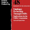 Employee Ownership Through ESOPS: Implications for the Public Corporation