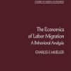 The Economics of Labor Migration: A Behavioral Analysis