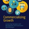 Commercializing Growth: Connecting Valuation with Management and Governance Methodologies