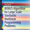 BONUS Algorithm for Large Scale Stochastic Nonlinear Programming Problems