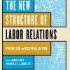 The New Structure of Labor Relations: Tripartism and Decentralization