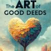The Art of Good Deeds