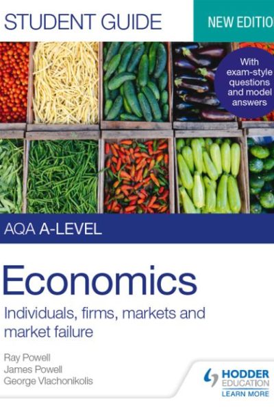 AQA A-level Economics Student Guide 1: Individuals, firms, markets and market failure