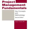 Project Management Fundamentals: Key Concepts and Methodology