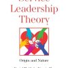 Service Leadership Theory: Origin and Nature