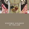 Systemic Violence of the Law: Colonialism and International Investment