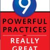 9 Powerful Practices of Really Great Teams