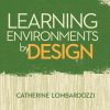 Learning Environments by Design