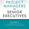 Project Managers as Senior Executives: How the Research Was Conducted