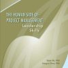 The Human Side of Project Management: Leadership Skills