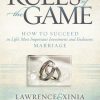Rules of the Game: How to Succeed in Life's Most Important Investment and Endeavor, Marriage