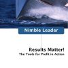 Nimble Leader Volume VI: Results Matter!