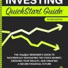 Investing QuickStart Guide - 2nd Edition