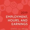 Employment, Hours, and Earnings 2019: States and Areas