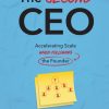 The Second CEO: Accelerating Scale When Following the Founder