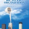 The Kenotic Organization: A Community of Leadership, Learning, and Transformation
