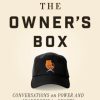 Inside the Owner's Box: Conversations on Power and Leadership in Sports