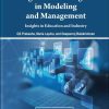 Digital Technologies in Modeling and Management: Insights in Education and Industry
