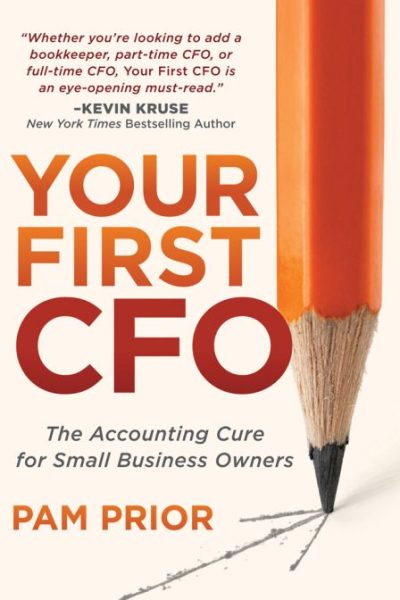 Your First CFO: The Accounting Cure for Small Business Owners