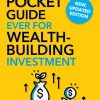 The Best Pocket Guide Ever for Wealth-Building Investment