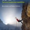 Delivering Benefit: Technical leadership capabilities