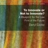 To Innovate or Not to Innovate: A blueprint for the law firm of the future