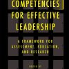Competencies for Effective Leadership: A Framework for Assessment, Education, and Research