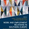 Work and Employment Relations in Southern Europe