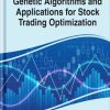 Genetic Algorithms and Applications for Stock Trading Optimization