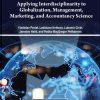 Applying Interdisciplinarity to Globalization, Management, Marketing, and Accountancy Science