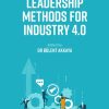 Agile Business Leadership Methods for Industry 4.0