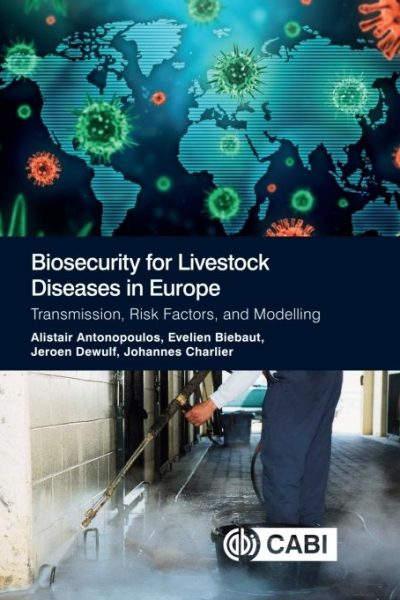 Biosecurity for Livestock Diseases in Europe: Transmission, Risk Factors, and Modelling