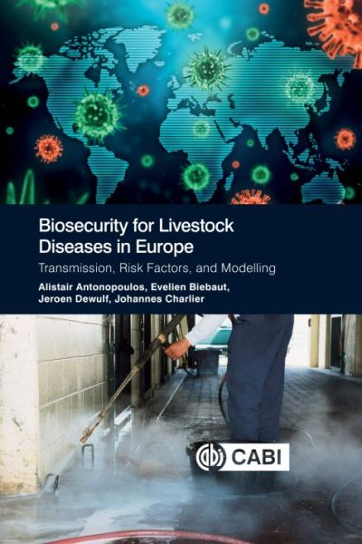 Biosecurity for Livestock Diseases in Europe: Transmission, Risk Factors, and Modelling