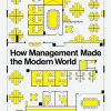 Control Science: How Management Made the Modern World