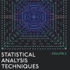 Statistical Analysis Techniques, Volume 2: Advanced Methods and Applied Research Tools