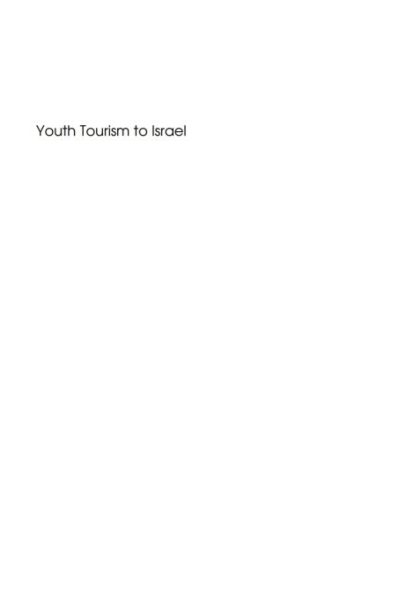 Youth Tourism to Israel: Educational Experiences of the Diaspora