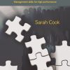 The Effective Manager: Management skills for high performance