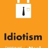 Idiotism: Capitalism and the Privatisation of Life