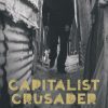 Capitalist Crusader: Fighting poverty through economic growth