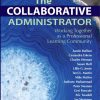 Collaborative Administrator, The: Working Together as a Professional Learning Community