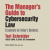 The Manager’s Guide to Cybersecurity Law: Essentials for Today's Business