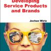 Developing Service Products and Brands