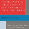 Work and the Well-Being of Poor Families with Children: When Work is Not Enough