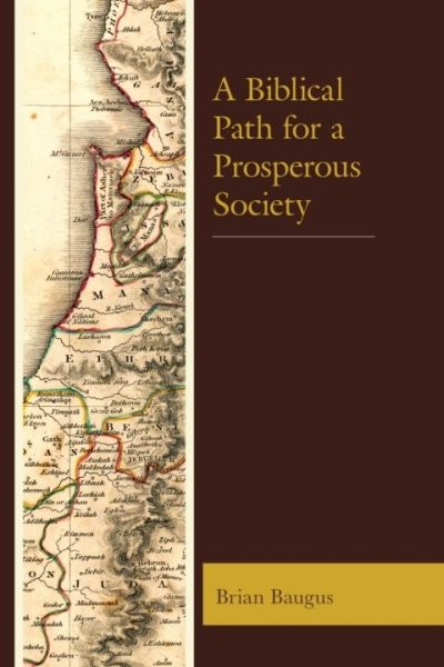 A Biblical Path for a Prosperous Society