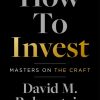 How to Invest: Masters on the Craft
